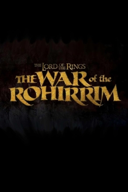 The Lord of the Rings: The War of the Rohirrim